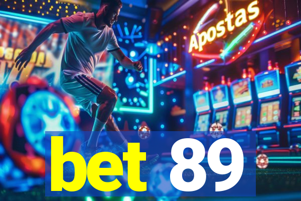 bet 89